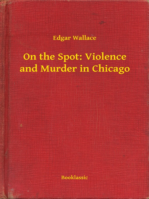 Title details for On the Spot by Edgar Wallace - Wait list